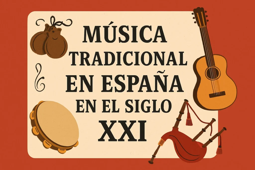 música tradicional en España en el siglo XXI