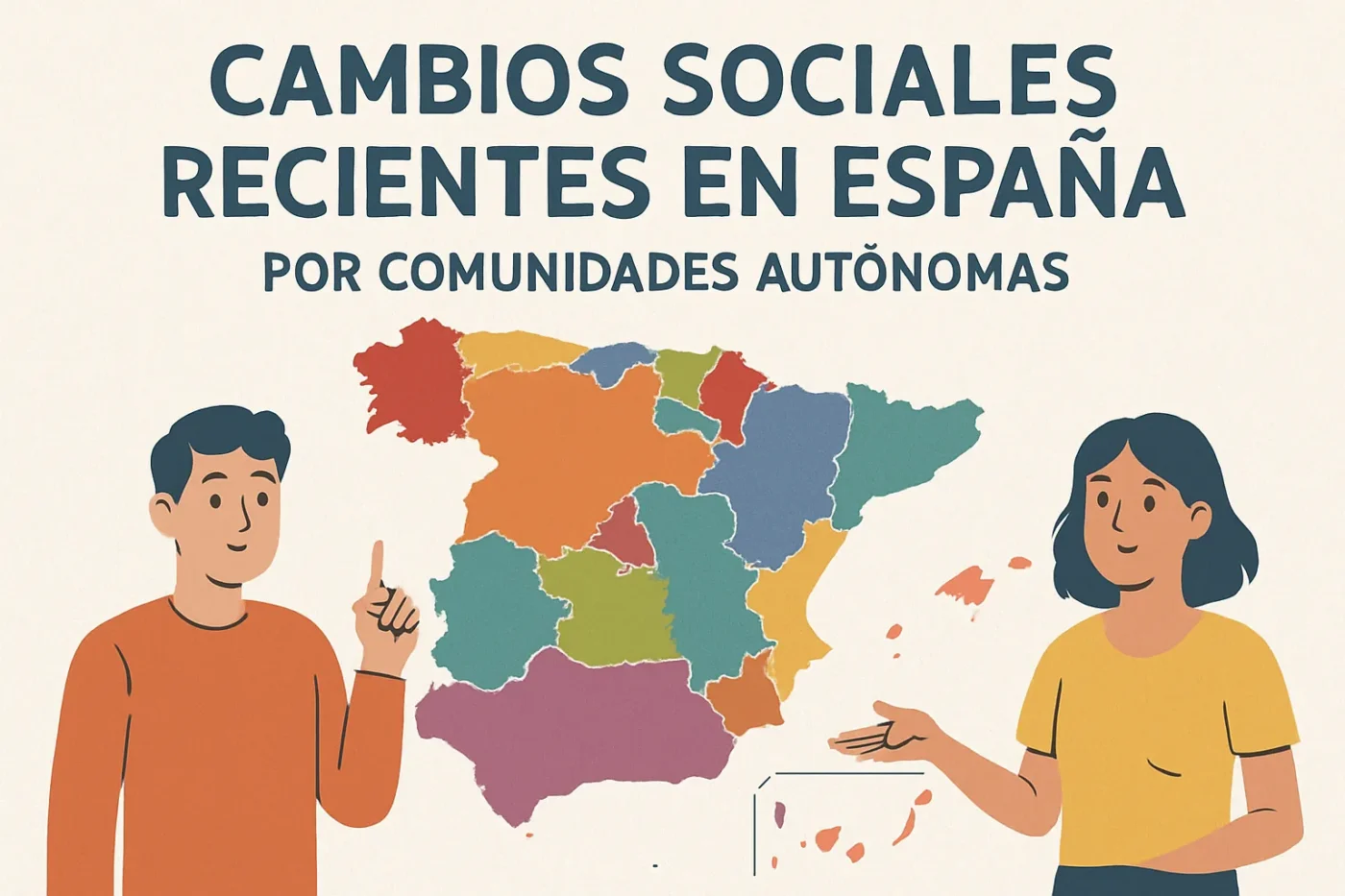 cambios sociales recientes en España por comunidades autónomas