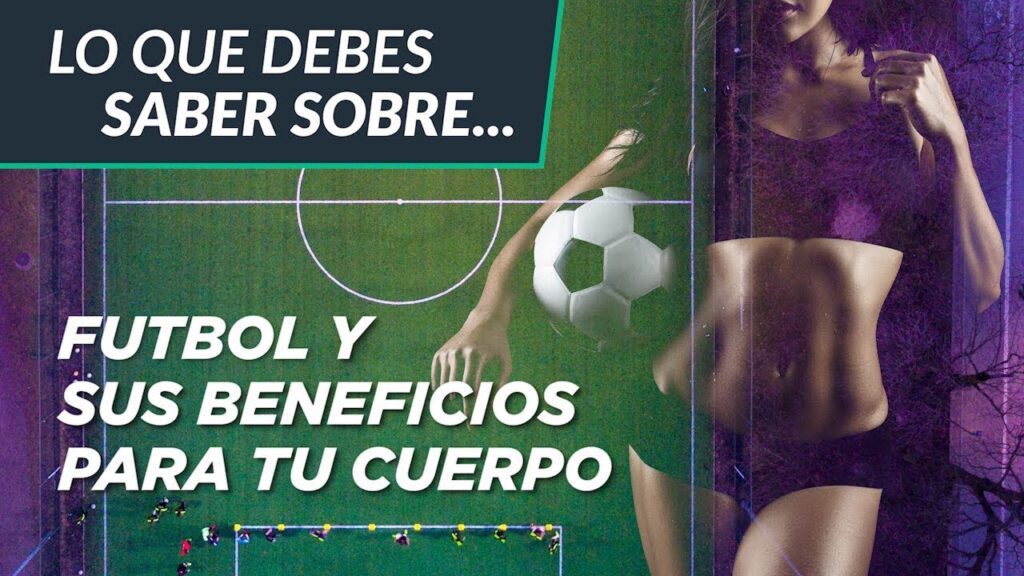 fútbol en España con beneficios para la salud