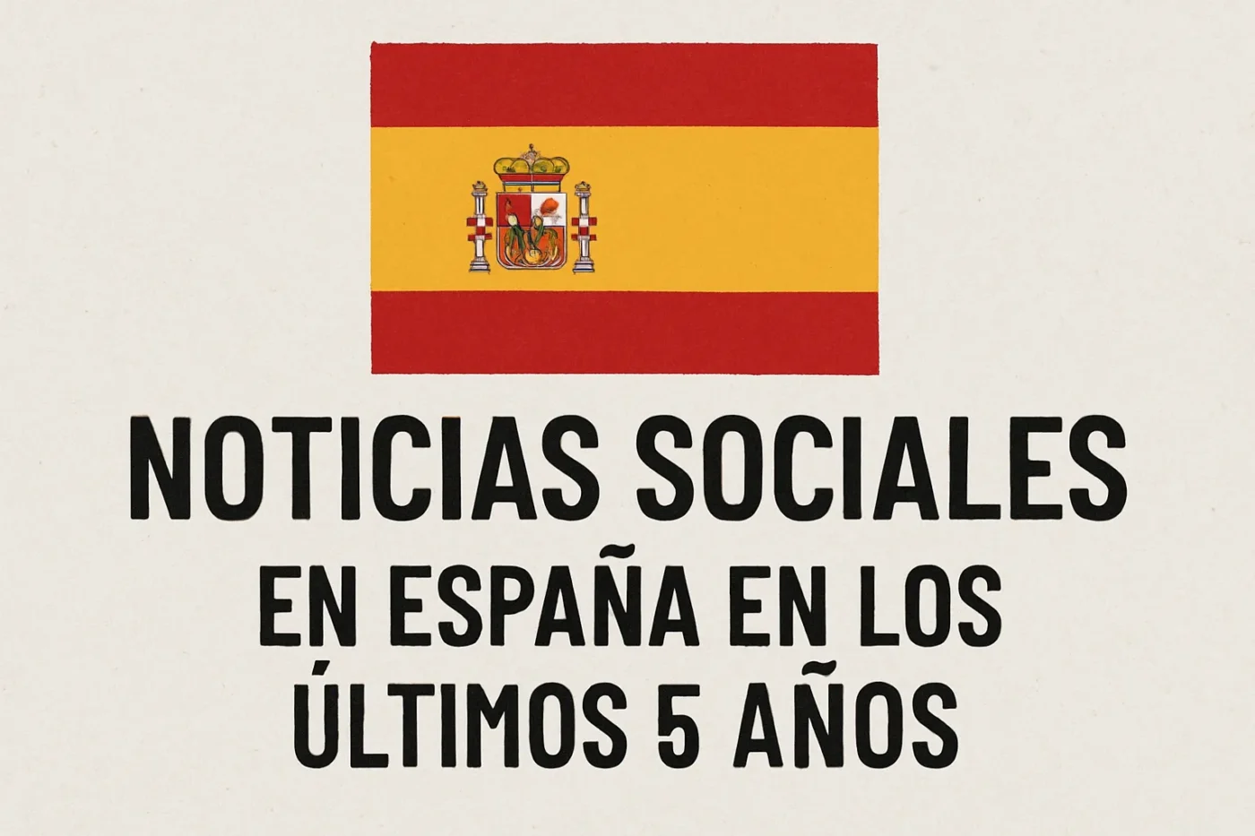 noticias-sociales-en-Espana-en-los-ultimos-5-anos - Spain News 24h noticias sociales en España en los últimos 5 años