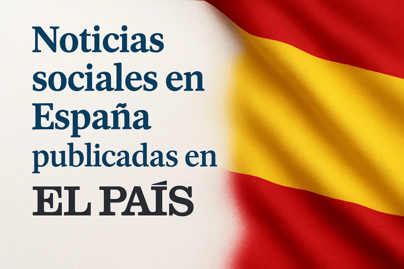 noticias-sociales-en-Espana-publicadas-en-El-Pais - Spain News 24h noticias sociales en España publicadas en El País