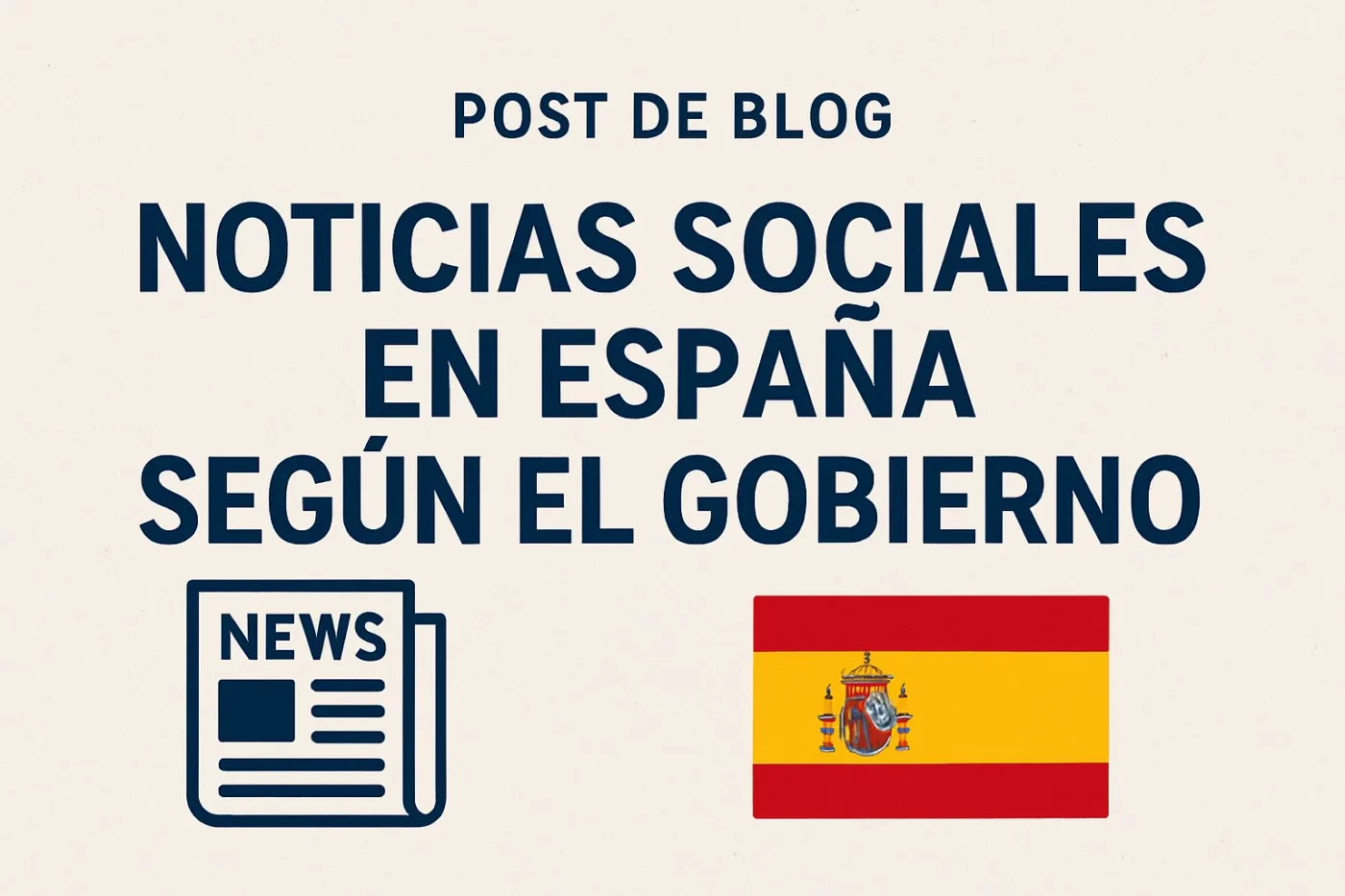 noticias sociales en España según el gobierno