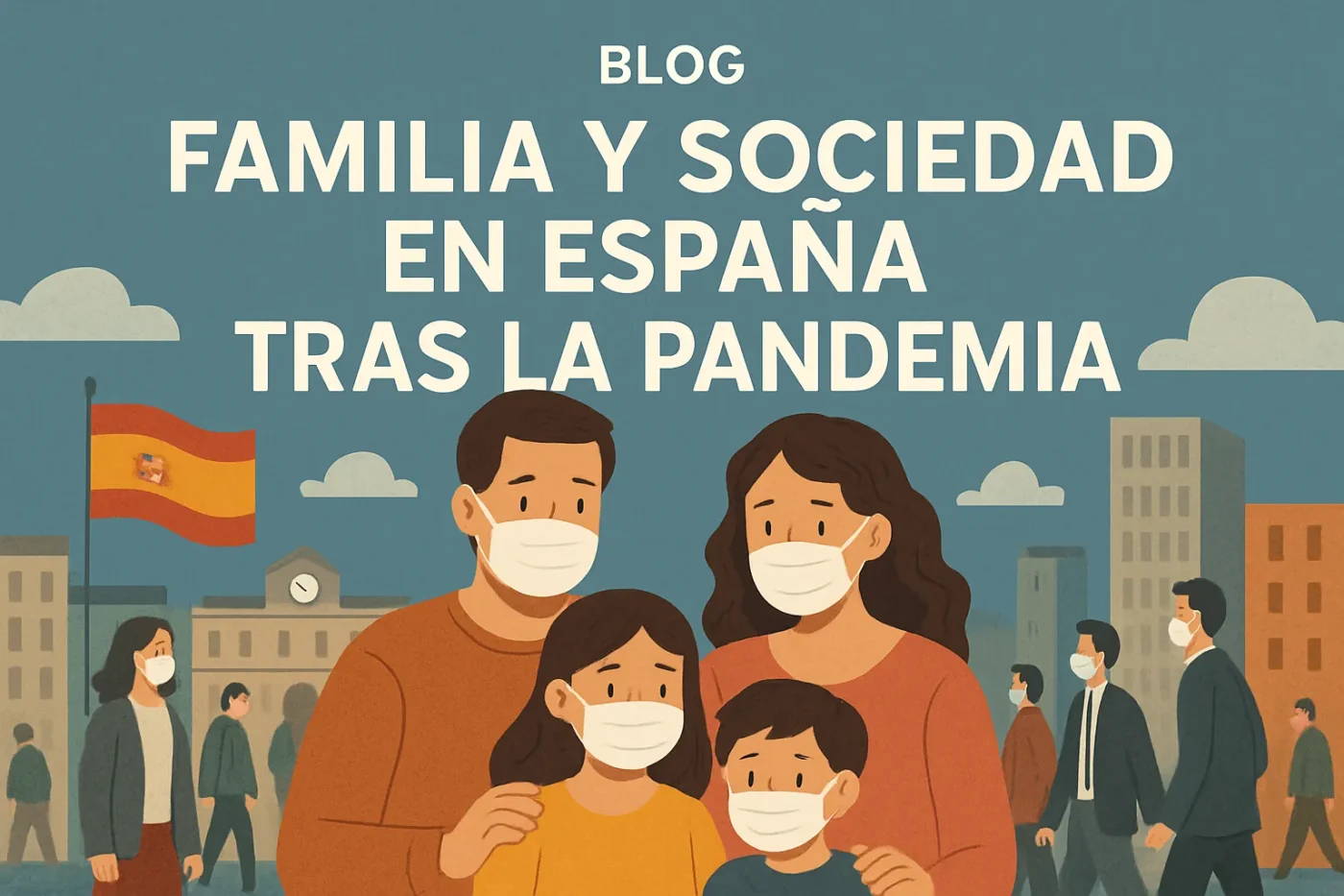 familia y sociedad en España tras la pandemia
