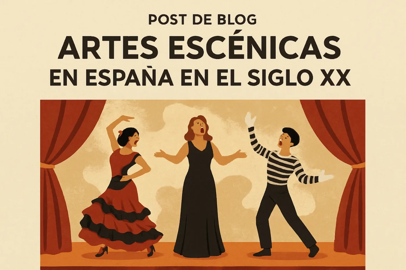 artes-escenicas-en-Espana-en-el-siglo-XX - Spain News 24h artes escénicas en España en el siglo XX