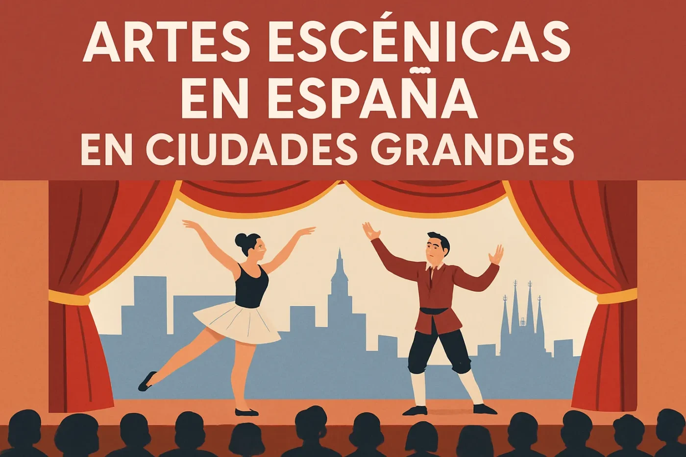artes-escenicas-en-Espana-en-ciudades-grandes - Spain News 24h artes escénicas en España en ciudades grandes