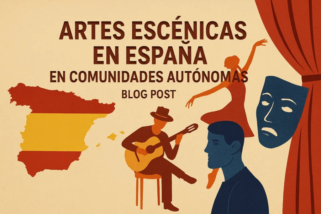 artes escénicas en España en comunidades autónomas