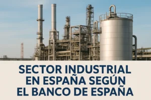 sector industrial en España según el Banco de España