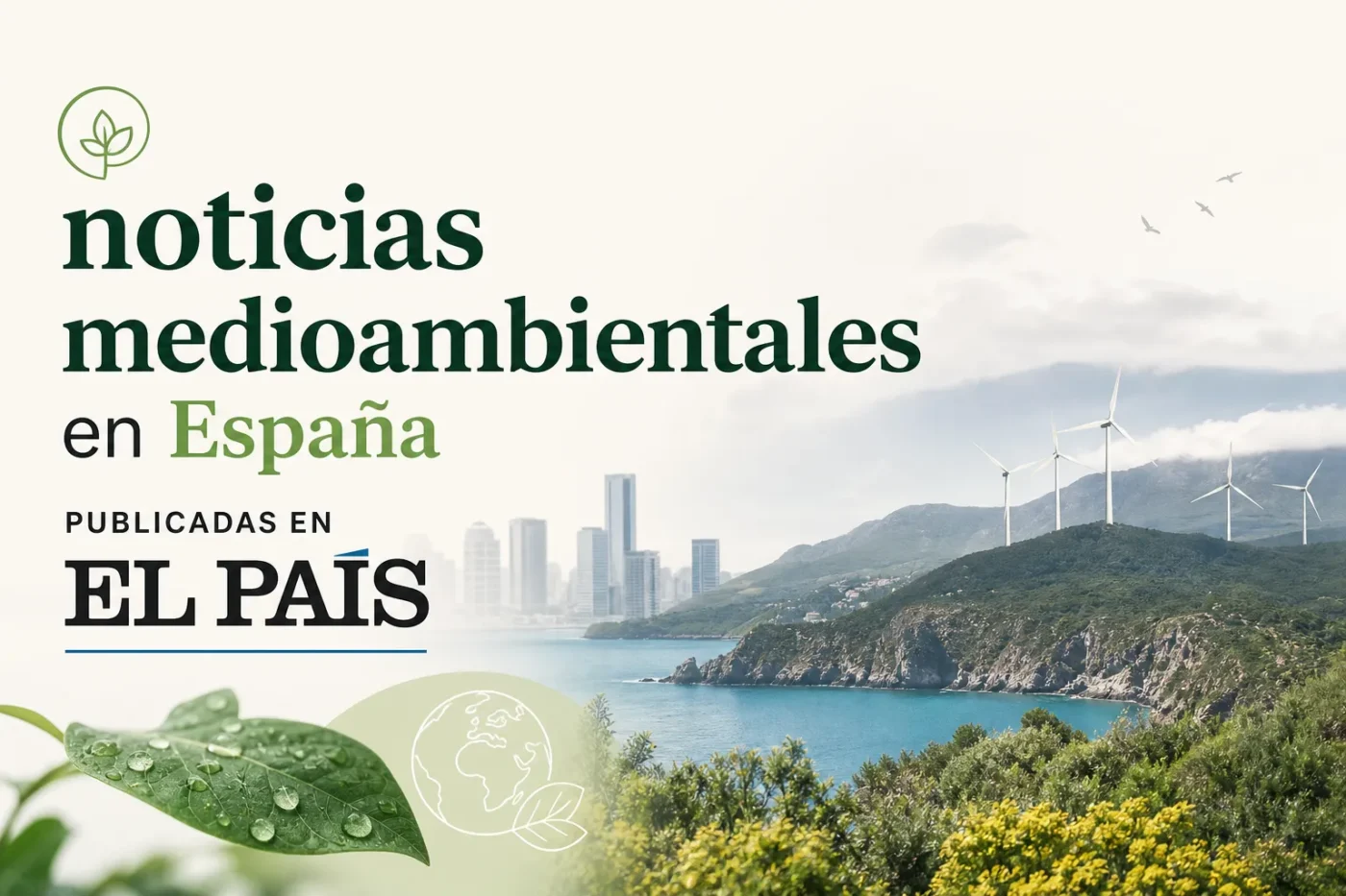 noticias-medioambientales-en-Espana-publicadas-en-El-Pais - Spain News 24h noticias medioambientales en España publicadas en El País