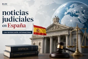 noticias judiciales en España con repercusión internacional